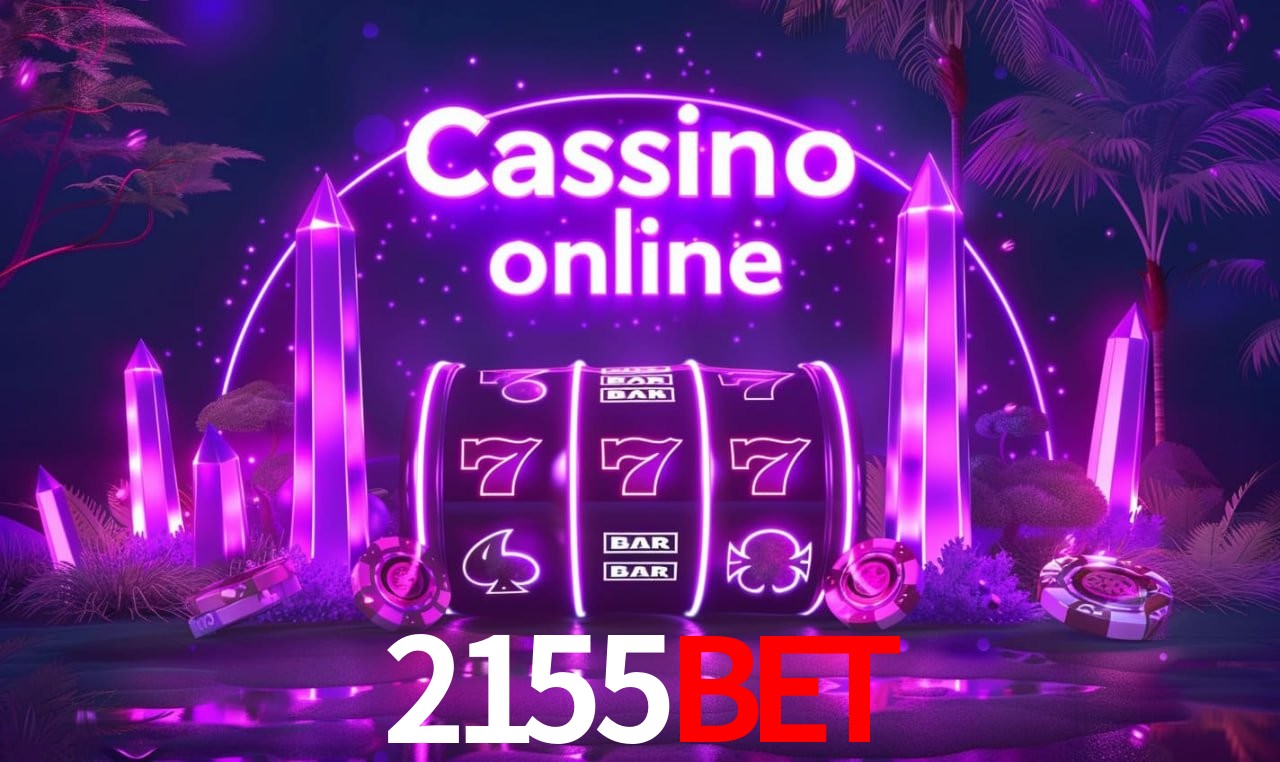 2155bet - Aposta Radical Explosiva - 2155bet.com